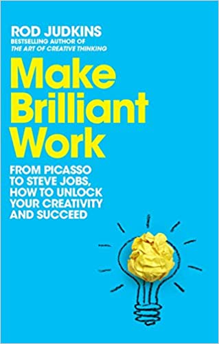 Book Cover of Make Brilliant Work by Rod Judkins